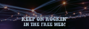 Keep on rockin' in the free web!